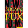 New and Selected Poems of Thomas Lux: 1975-1995