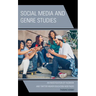 Social Media and Genre Studies: An Investigation of Facebook and Twitter Higher Education Web Pages