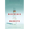 Of Medicines and Markets: Intellectual Property and Human Rights in the Free Trade Era