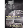 Homosexuality "It's Not What You Think It Is": Shattering the Myths Behind the Misunderstanding.