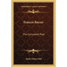 Francis Bacon: The Concealed Poet