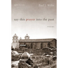 Say This Prayer into the Past