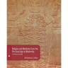 Religion and Medicine from the Pre-Axial Age to Modernity: An Introductory Reader