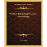 Weather Predicting by Astro-Meteorology