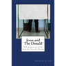 Jesus and The Donald: The Christian Case Against Voting Trump