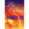 Life Choices: Pursuing Your Passion