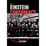 The Einstein Conspiracy