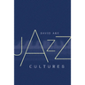 Jazz Cultures