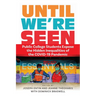 Until We're Seen: Public College Students Expose the Hidden Inequalities of the Covid-19 Pandemic