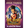 Nic Blake and the Remarkables: The Manifestor Prophecy
