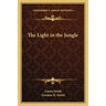 The Light in the Jungle