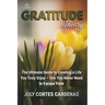 The Gratitude Theory: The Ultimate Guide to Creating a Life You Truly Enjoy-One You Never Need to Escape From.