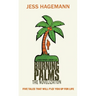 Burning Palms: The Novelization