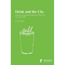 Drink and the City: Alcohol and Alcohol Problems in Urban UK, since the 1950s