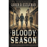 Bloody Season: A Classic Western Novel