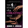 The 4 Stages of a Cheating Man