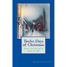 Twelve Days of Christmas: Darcy and Elizabeth What If? #5