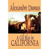 A Gil Blas in California by Alexandre Dumas, Fiction, Literary