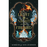The Light & The Night Of The Firebird