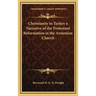 Christianity in Turkey a Narrative of the Protestant Reformation in the Armenian Church