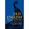 Old English: Language and Literature