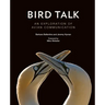 Bird Talk: An Exploration of Avian Communication