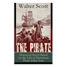The Pirate: Historical Novel Based on the Life of Notorious Pirate John Gow: Adventure Novel Based on a True Story