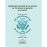 Preliminary Inventory of the Records of the Bureau of Medicine and Surgery with Supplement: Record Group 52. with Supplement Compiled by Harry Schwart