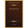 In Freedom's Cause