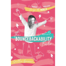 The Bouncebackability Factor: End Burnout, Gain Resilience, and Change the World