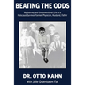 Beating the Odds: My Journey and Unconventional Life as a Holocaust Survivor, Farmer, Physician, Husband, Father