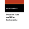 Pieces of Hate and Other Enthusiasms
