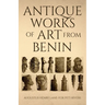 Antique Works of Art from Benin