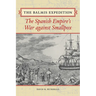 The Balmis Expedition: The Spanish Empire's War Against Smallpox