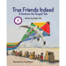 True Friends Indeed: A Seemore the Seagull Tale