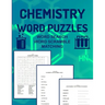 Chemistry Word Puzzles Word Search Word Scramble Matching: 93 Puzzles to Study Chemistry For Adults Word Finds Word Jumble Word Matching