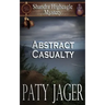 Abstract Casualty: Shandra Higheagle Mystery