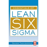 Essentials of Lean Six SIGMA