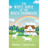 The White Horse at the White Farm House