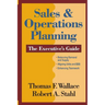 Sales & Operations Planning The Executive's Guide