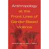 Anthropology at the Front Lines of Gender-Based Violence