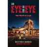 An eye for an eye the truth is a lie