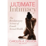 Ultimate Intimacy: The Revolutionary Science of Female Sexual Health