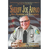 Sheriff Joe Arpaio: An American Legend