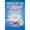 Voices of the 21st Century: Wise Women Bringing Light to the World