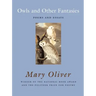 Owls and Other Fantasies: Poems and Essays