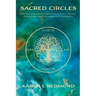 Sacred Circles: Sacred spaces for meditation, yoga, tai chi, drumming, and healing with crystals