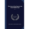 The Lives of the Popes in the Early Middle Ages: V.1: 1