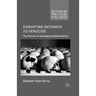 Disrupting Pathways to Genocide: The Process of Ideological Radicalization