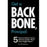 Get a Backbone, Principal: 5 Conversations Every School Leader Must Have Right Now!
